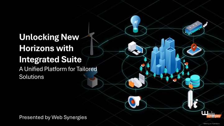 unlocking new horizons with integrated suite