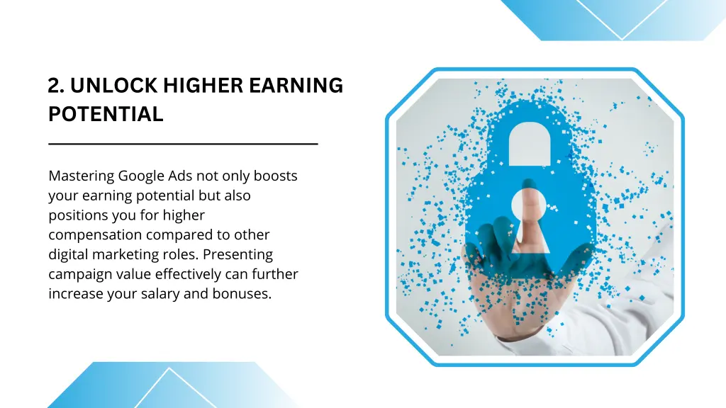 2 unlock higher earning potential