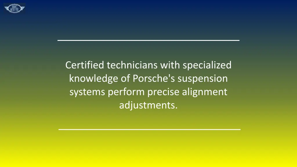 certified technicians with specialized knowledge