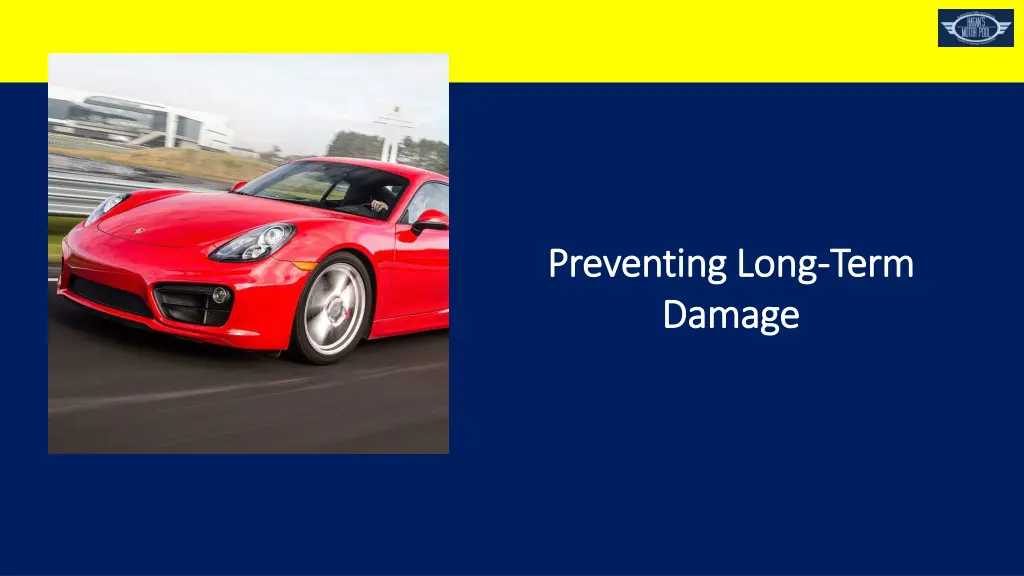 preventing long preventing long term damage damage