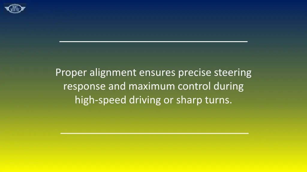 proper alignment ensures precise steering