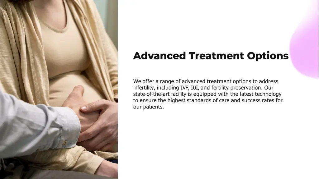 we offer a range of advanced treatment options