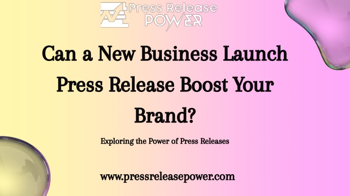 can a new business launch press release boost