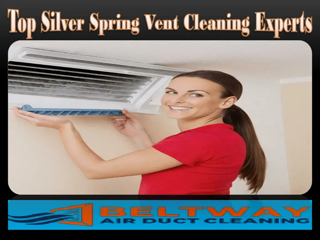 top silver spring vent cleaning experts 1