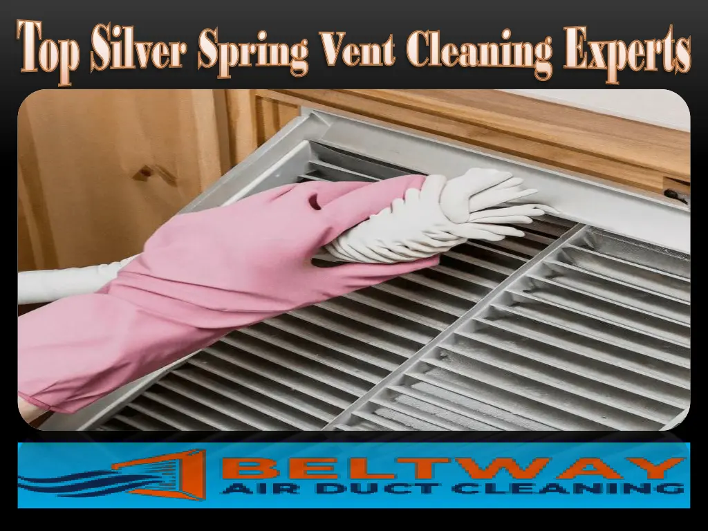 top silver spring vent cleaning experts 2