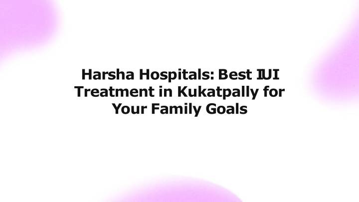 harsha hospitals best i ui treatment