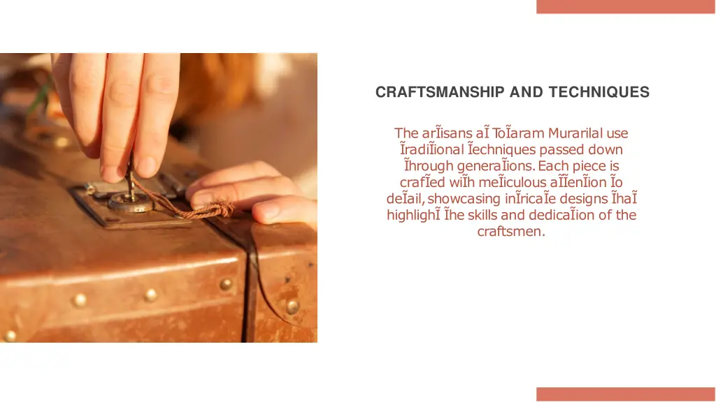 craftsmanship and techniques