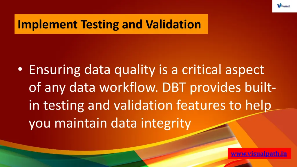 implement testing and validation