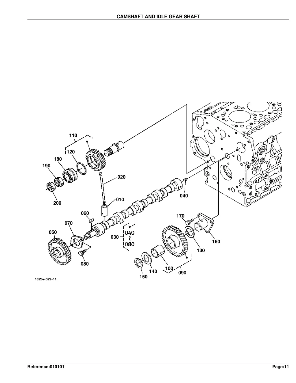 camshaft and idle gear shaft