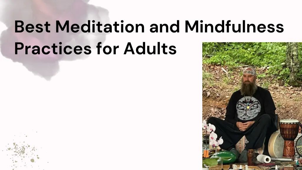 best meditation and mindfulness practices