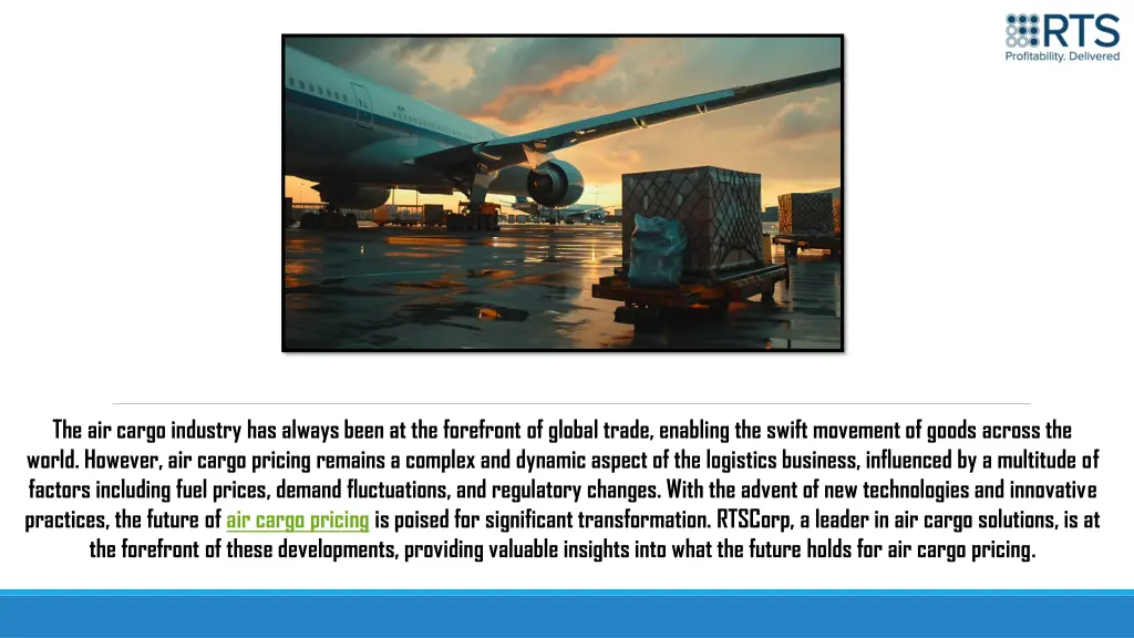 the air cargo industry has always been