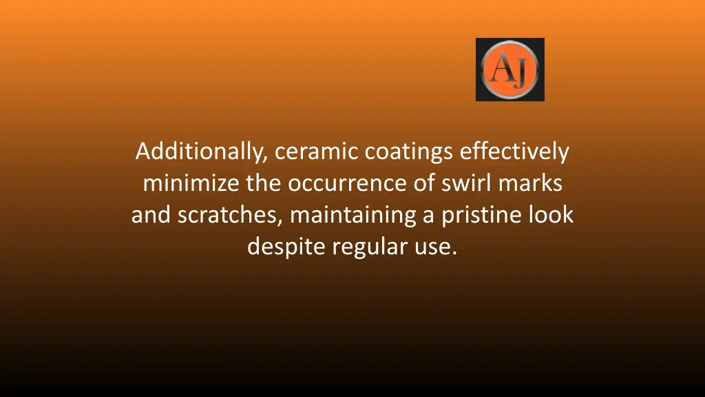 additionally ceramic coatings effectively