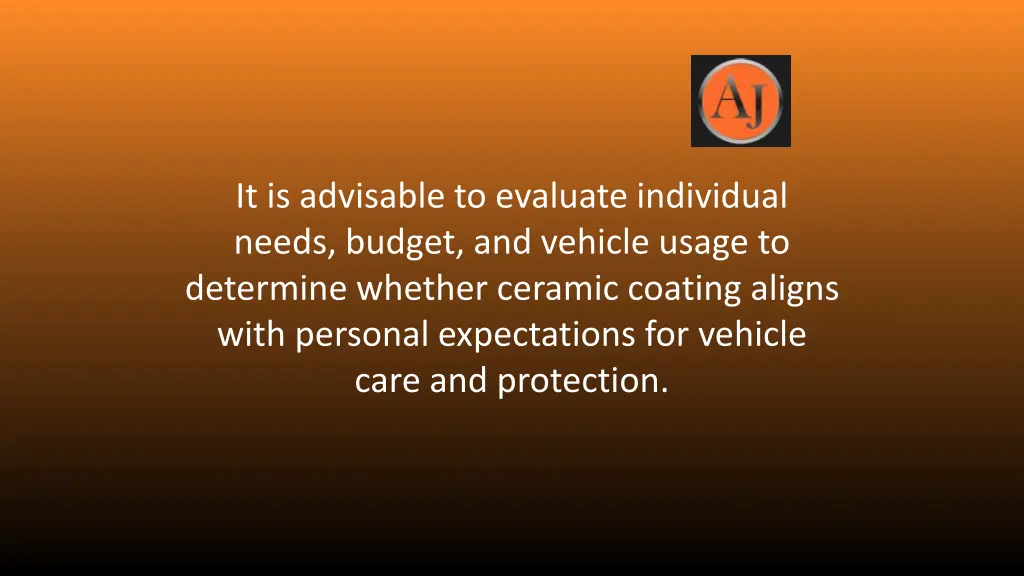 it is advisable to evaluate individual needs