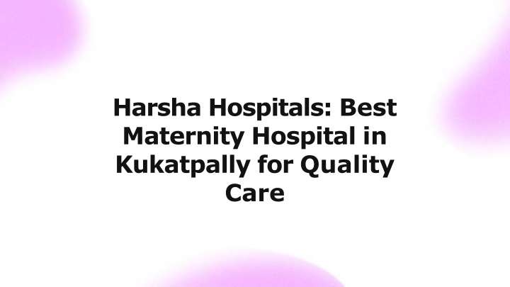 harsha hospitals best maternity hospital