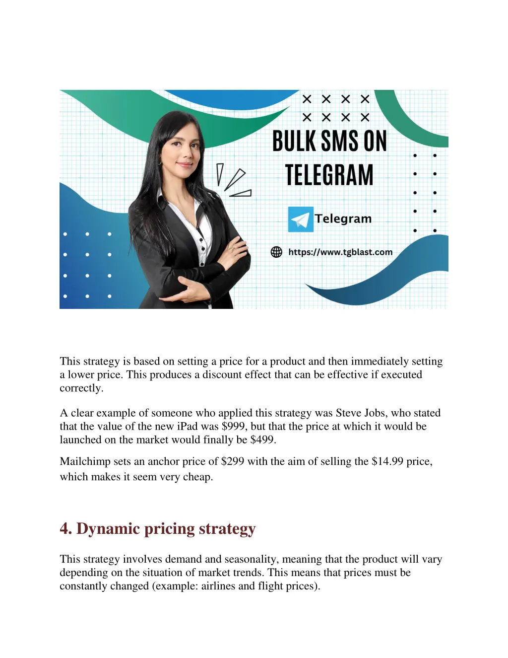 this strategy is based on setting a price