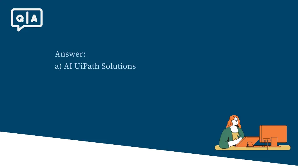 answer a ai uipath solutions