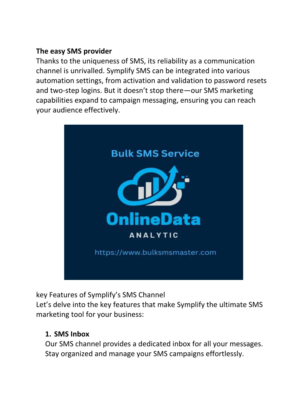 the easy sms provider thanks to the uniqueness