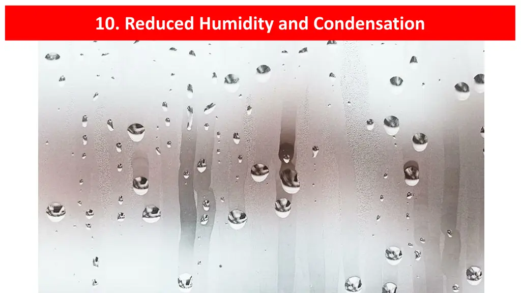 10 reduced humidity and condensation