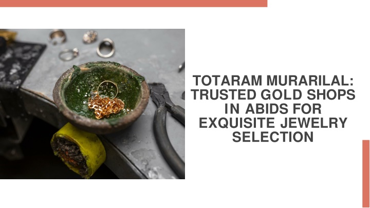 totaram murarilal trusted gold shops in abids