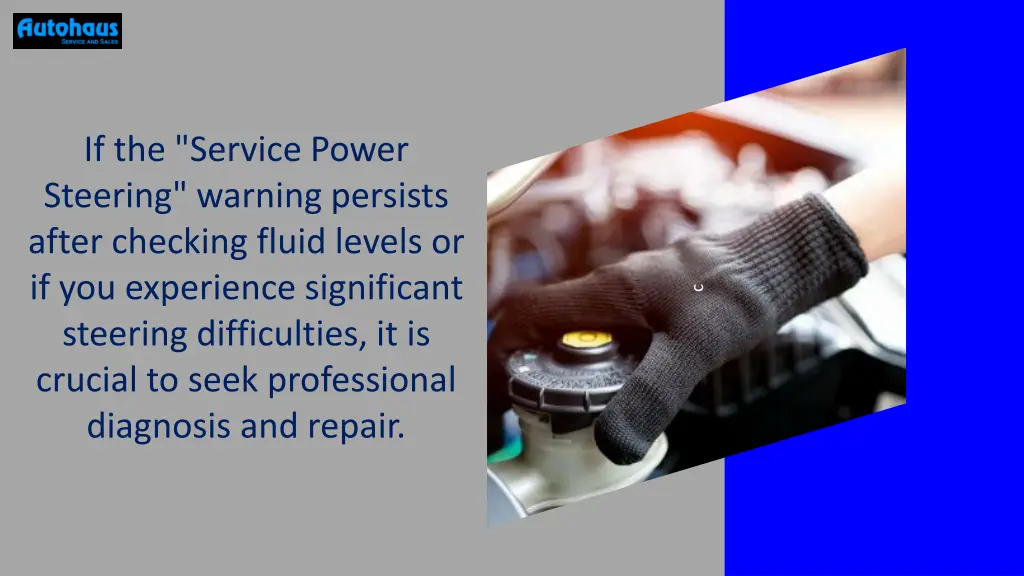 if the service power steering warning persists