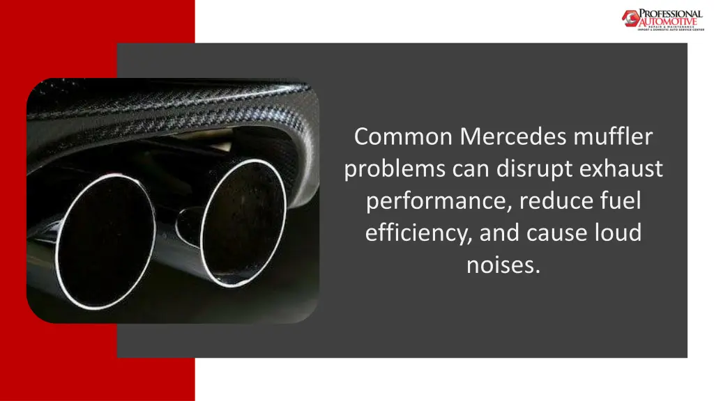 common mercedes muffler problems can disrupt