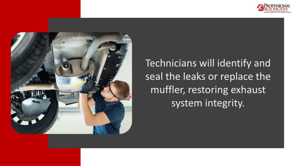 technicians will identify and seal the leaks