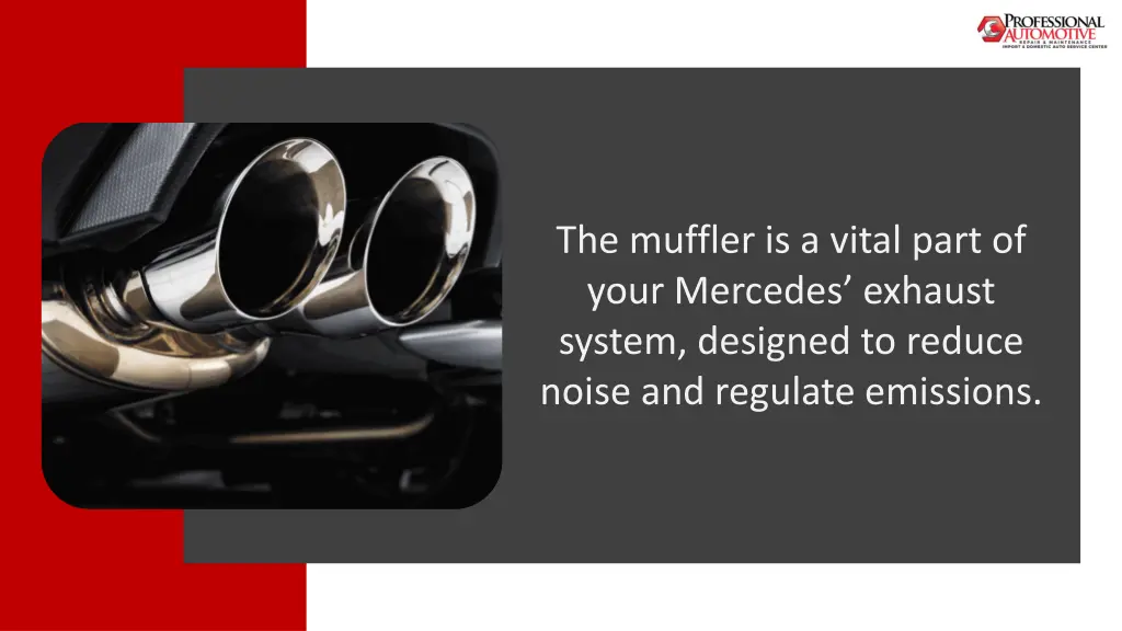 the muffler is a vital part of your mercedes