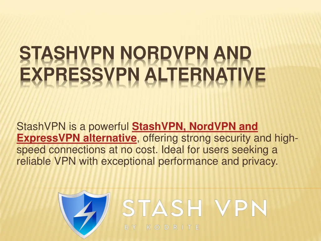 stashvpn nordvpn and expressvpn alternative