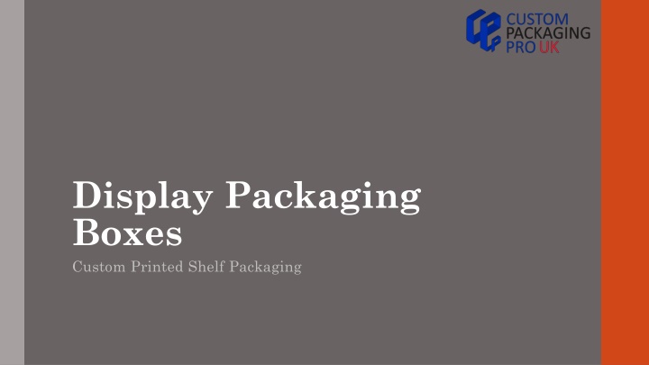 display packaging boxes custom printed shelf