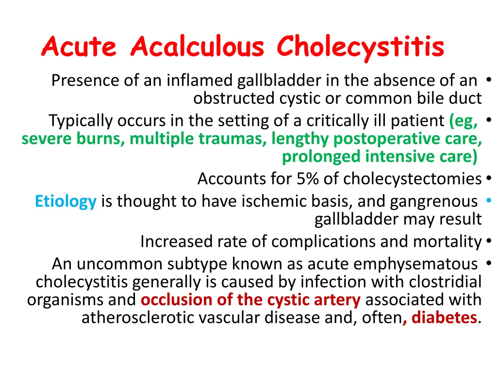 acute acalculous cholecystitis presence