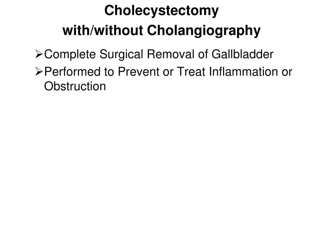 cholecystectomy with without cholangiography