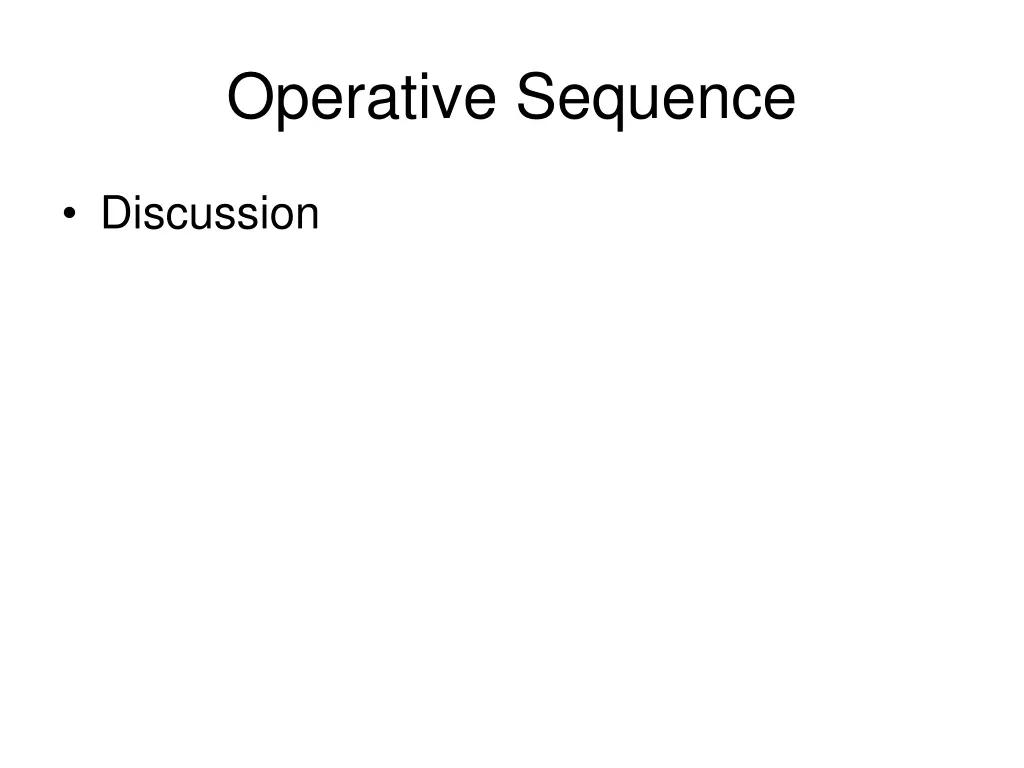 operative sequence