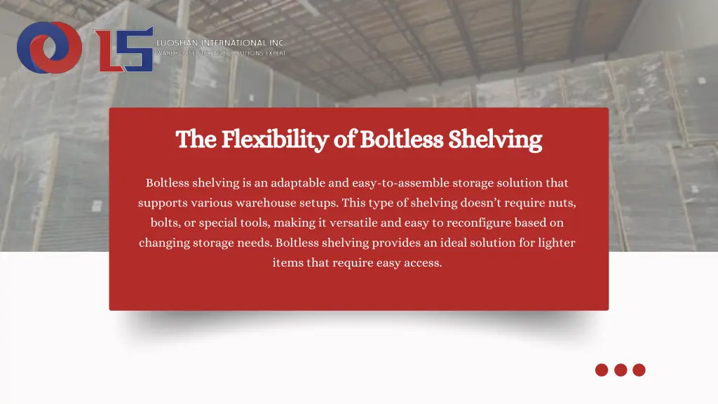 the flexibility of boltless shelving