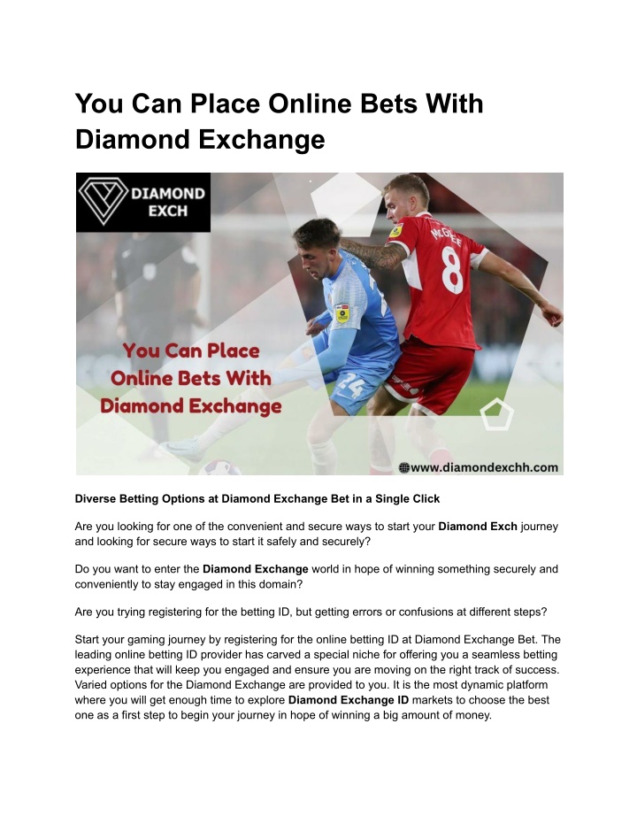 you can place online bets with diamond exchange