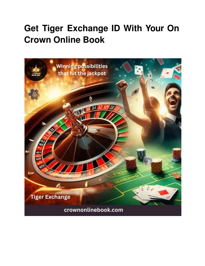 get tiger exchange id with your on crown online