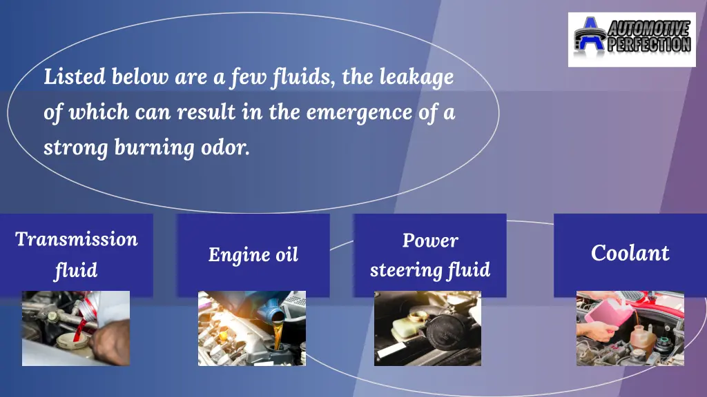 listed below are a few fluids the leakage