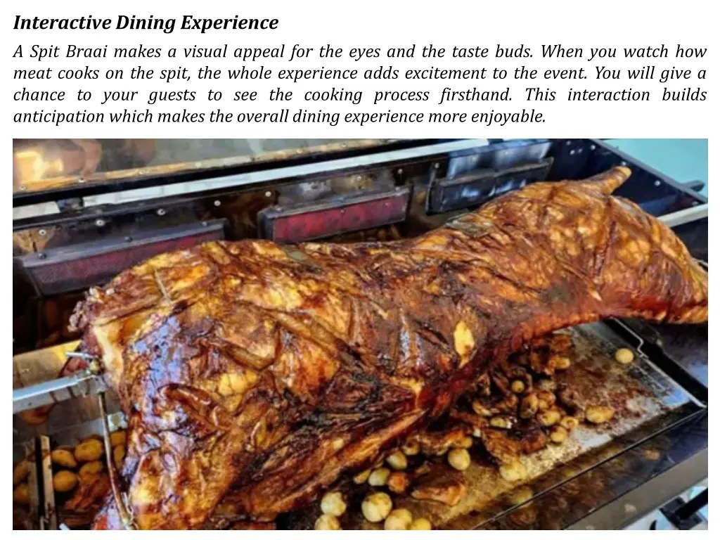 interactive dining experience a spit braai makes