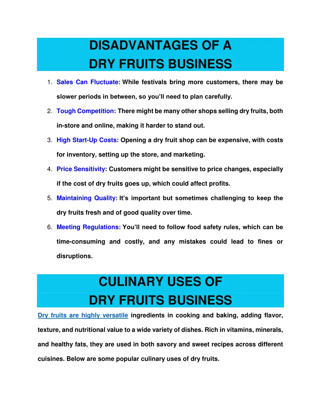 disadvantages of a dry fruits business