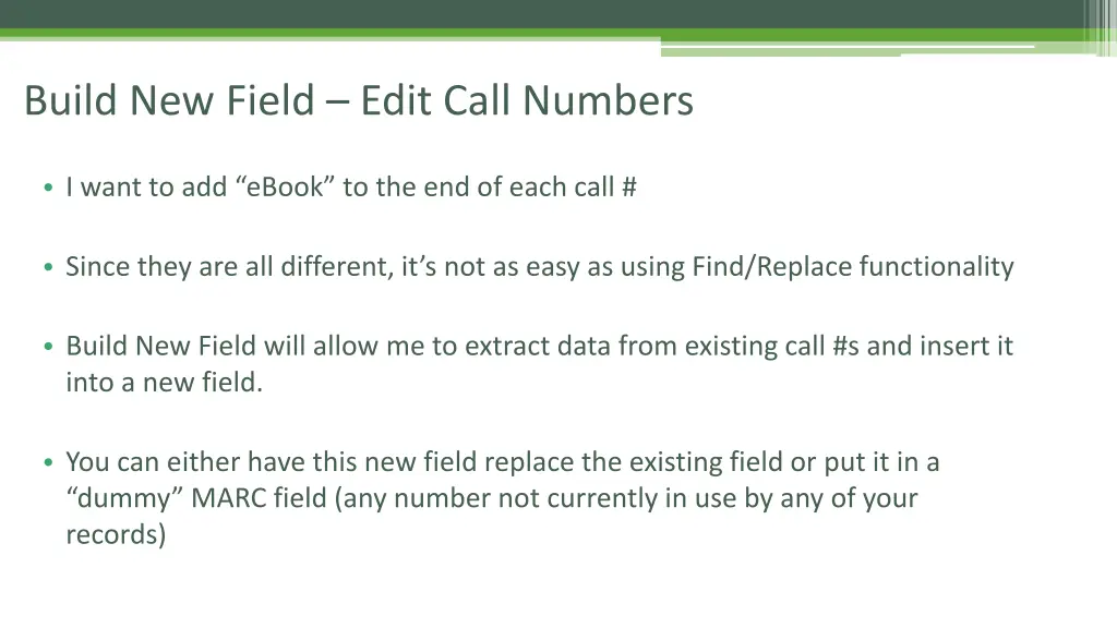 build new field edit call numbers