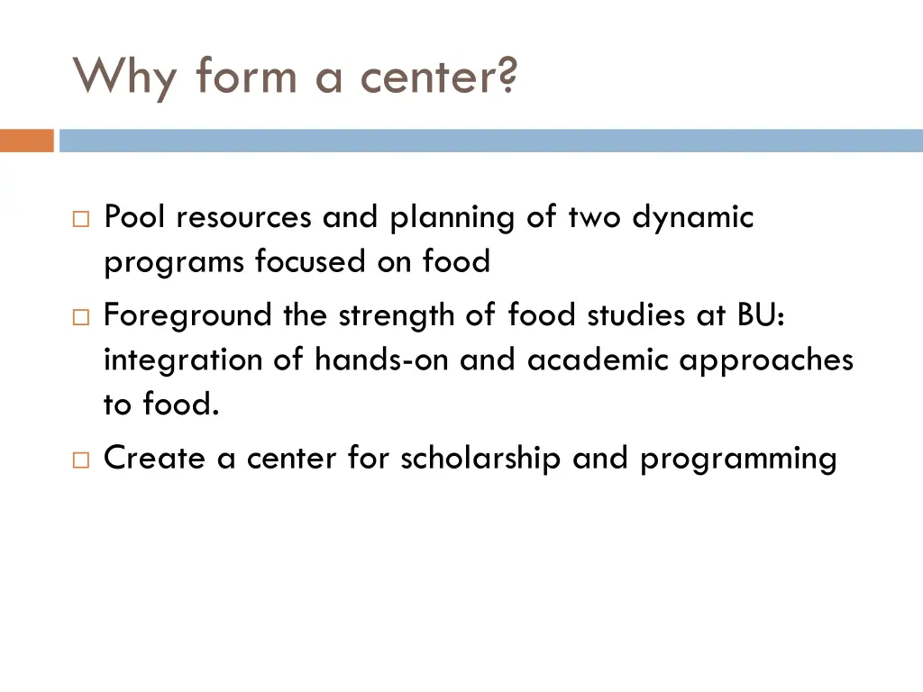 why form a center