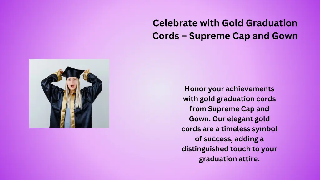 celebrate with gold graduation cords supreme