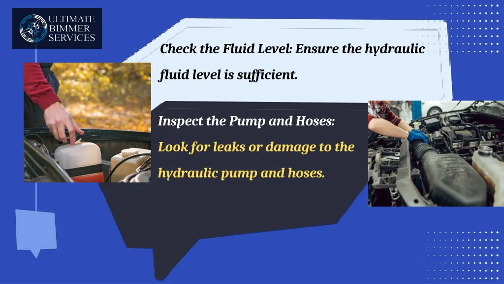 check the fluid level ensure the hydraulic