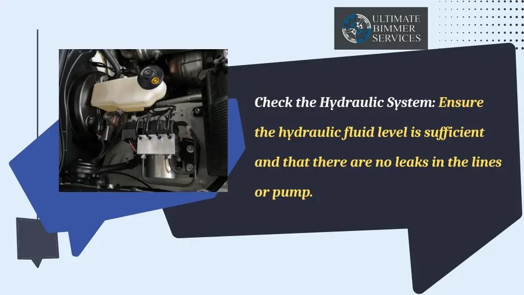 check the hydraulic system ensure