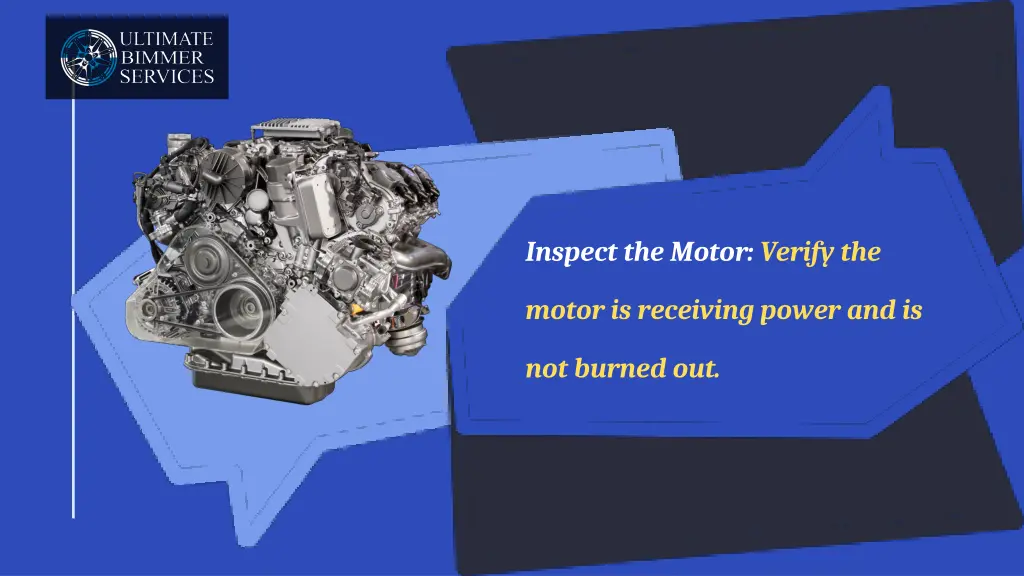 inspect the motor verify the