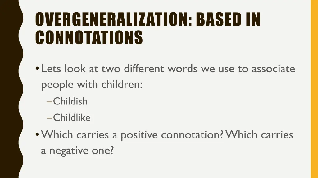 overgeneralization based in connotations