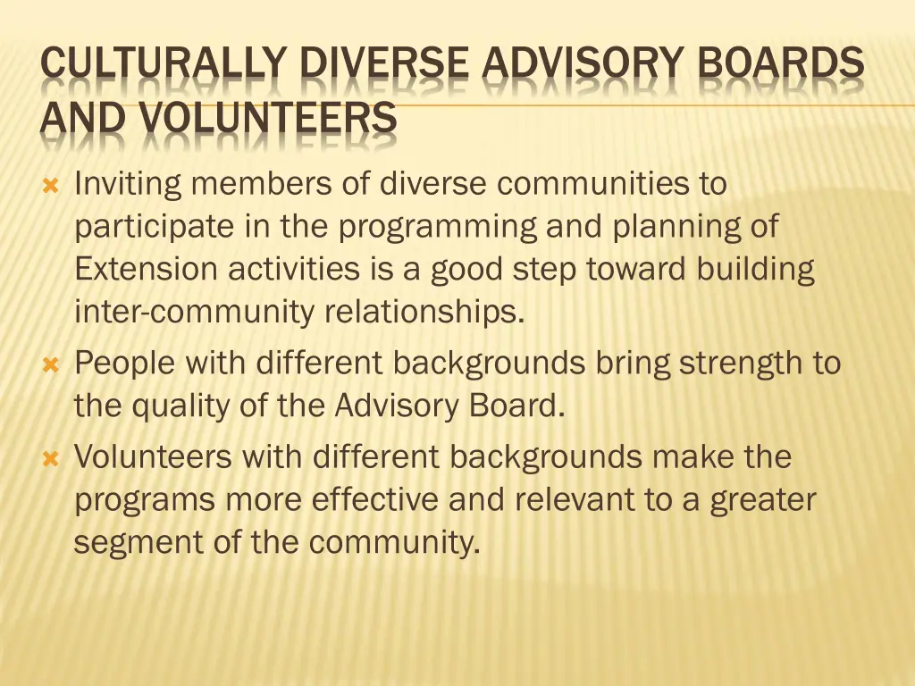 culturally diverse advisory boards and volunteers