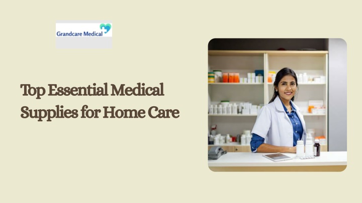 top essential medical supplies for home care