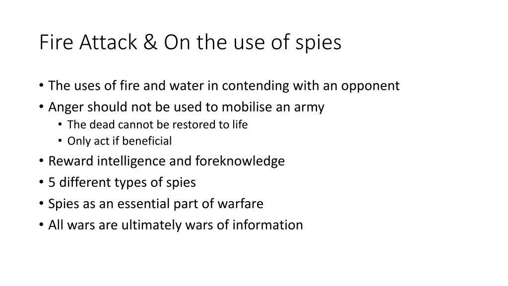 fire attack on the use of spies