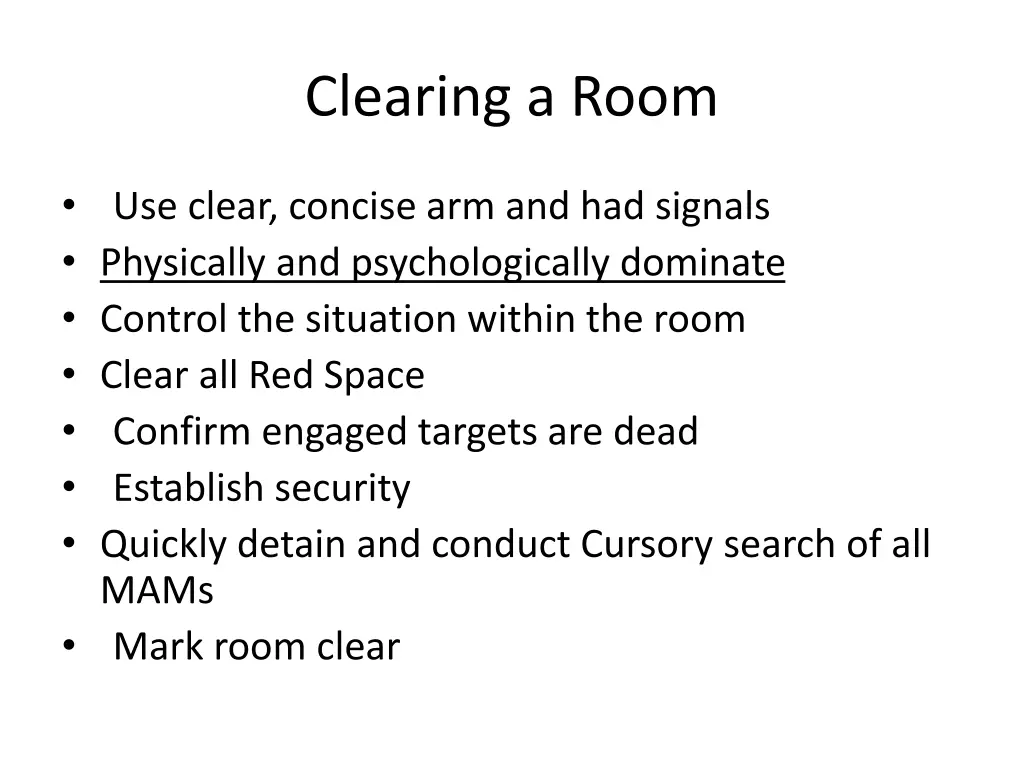 clearing a room