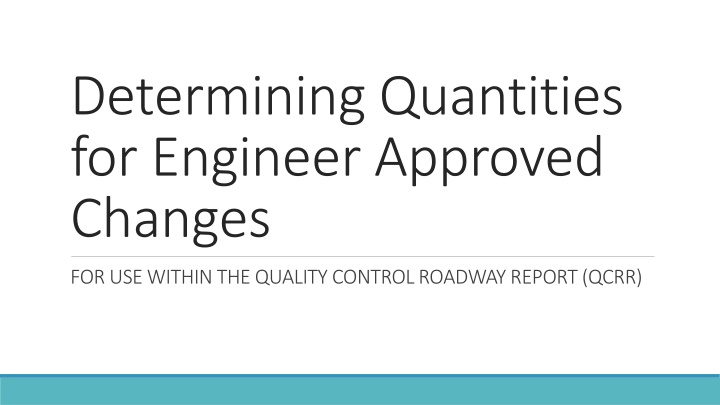 determining quantities for engineer approved